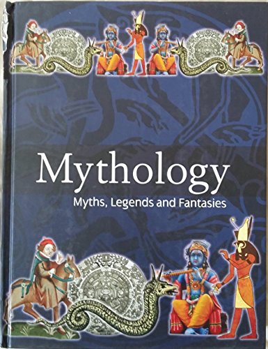 Beispielbild für Mythology: Myths, Legends and Fantasies zum Verkauf von ThriftBooks-Dallas