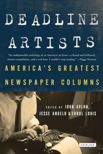 Imagen de archivo de Deadline Artists: America's Greatest Newspaper Columns a la venta por HPB-Movies