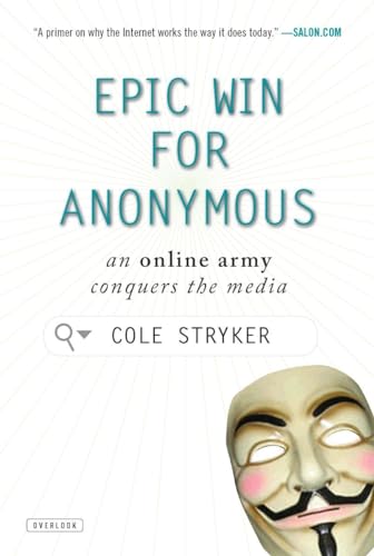 Imagen de archivo de Epic Win for Anonymous: How 4chan's Army Conquered the Web a la venta por ThriftBooks-Dallas