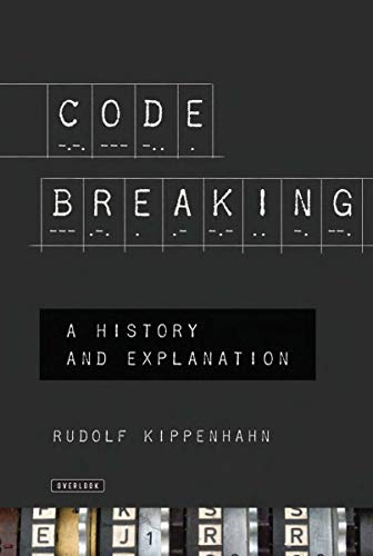 Imagen de archivo de Code Breaking : A History and Explanation a la venta por Better World Books