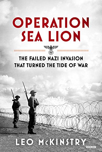 9781468301496: Operation Sea Lion: The Failed Nazi Invasion That Turned the Tide of War