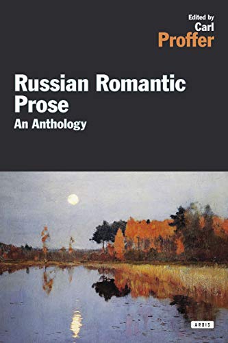 Beispielbild fr Russian Romantic Prose: An Anthology zum Verkauf von Redux Books