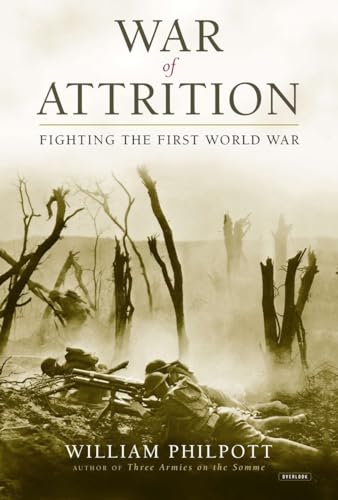 Imagen de archivo de War of Attrition: Fighting the First World War a la venta por Pages Past--Used & Rare Books