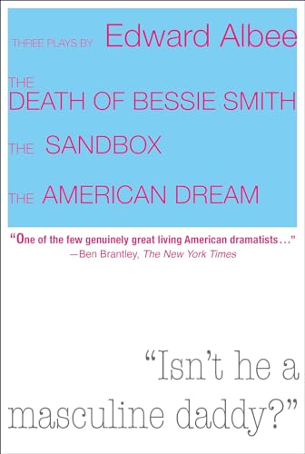 Imagen de archivo de Three Plays by Edward Albee: the Death of Bessie Smith, the Sandbox, the American Dream a la venta por Better World Books