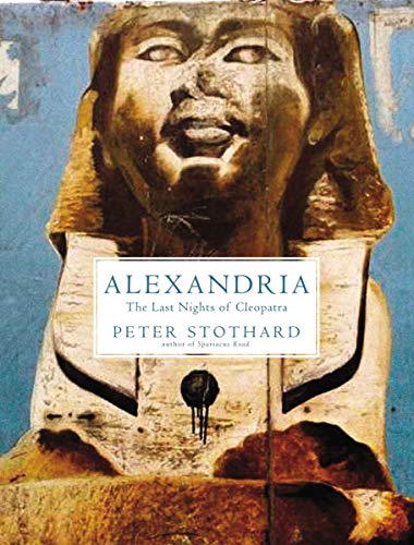 9781468303704: Alexandria: The Last Night of Cleopatra [Idioma Ingls]: The Last Nights of Cleopatra