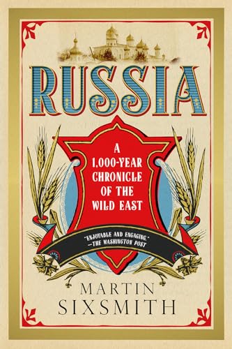 Beispielbild fr Russia : A 1000-Year Chronicle of the Wild East zum Verkauf von Better World Books