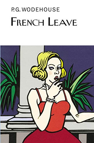 French Leave (The Collector's Wodehouse) (9781468306644) by Wodehouse, P.G.