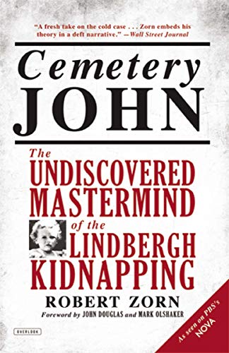 9781468306699: Cemetery John: The Undiscovered Mastermind of the Lindbergh Kidnapping