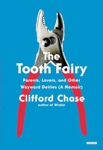 Beispielbild fr The Tooth Fairy: Parents, Lovers, and Other Wayward Deities (A Memoir) zum Verkauf von Books From California