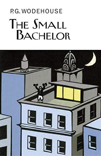 9781468306972: The Small Bachelor (Collector's Wodehouse)