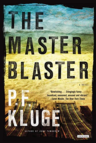 The Master Blaster: A Novel (9781468307092) by Kluge, P.F.