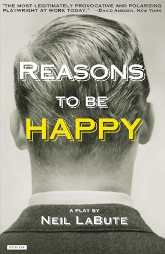 Stock image for Reasons to be Happy: A Play for sale by SecondSale