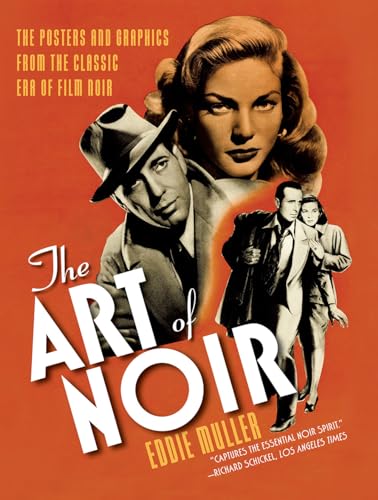 9781468307351: The Art of Noir: The Posters and Graphics from the Classic Era of Film Noir