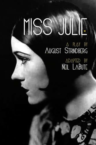 Beispielbild fr Miss Julie: A Play zum Verkauf von SecondSale