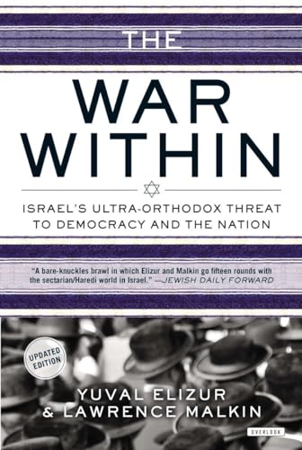 9781468308259: The War Within: Israel's Ultra-Orthodox Threat to Democracy and the Nation