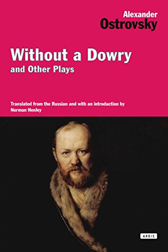Stock image for Without a Dowry and Other Plays for sale by AwesomeBooks