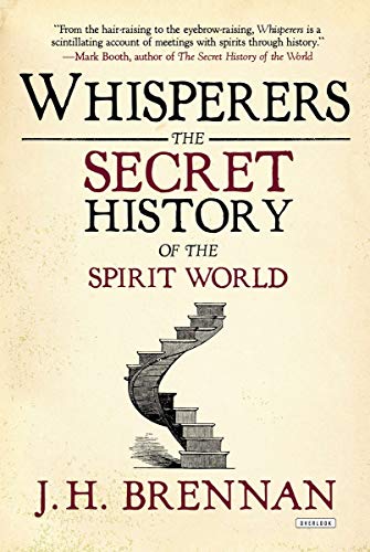 9781468308860: Whisperers: The Secret History of the Spirit World