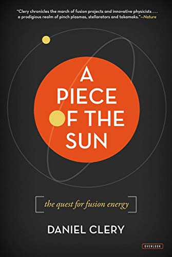 Imagen de archivo de A Piece of the Sun: The Quest for Fusion Energy a la venta por Solr Books