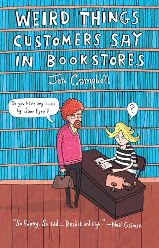 9781468308938: Weird Things Customers Say in Bookstores