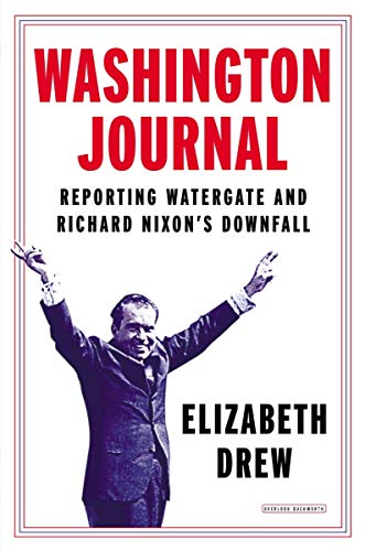 9781468309188: Washington Journal: Reporting Watergate and Richard Nixon's Downfall