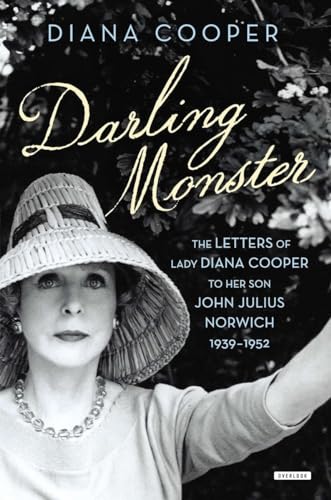 Imagen de archivo de Darling Monster: The Letters of Lady Diana Cooper to Son John Julius Norwich, 1939-1952 a la venta por SecondSale