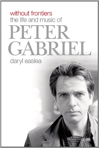Stock image for Without Frontiers: The Life and Music of Peter Gabriel for sale by ThriftBooks-Dallas