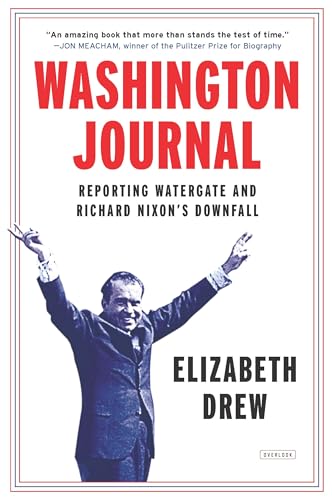 Stock image for Washington Journal : Reporting Watergate and Richard Nixon's Downfall for sale by Better World Books