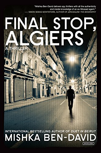 Beispielbild fr Final Stop, Algiers: A Thriller zum Verkauf von ThriftBooks-Dallas