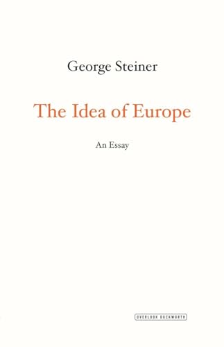Stock image for The Idea of Europe: An Essay for sale by dsmbooks