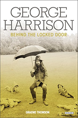 Stock image for George Harrison: Behind the Locked Door for sale by GoodwillNI
