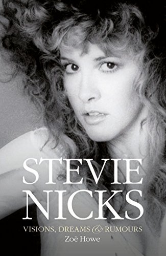 9781468310665: Stevie Nicks: Visions, Dreams & Rumors