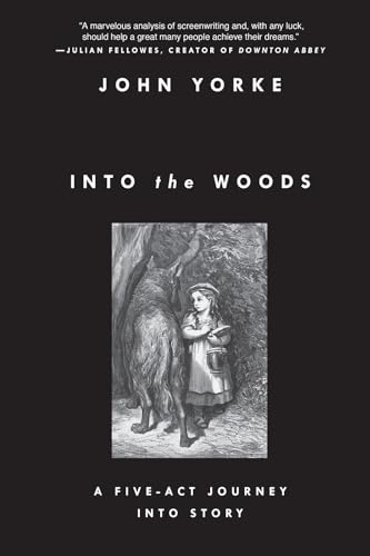 Stock image for Into the Woods: A Five-Act Journey Into Story for sale by BookOutlet