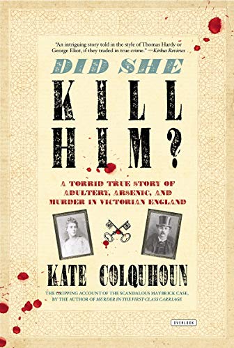 Beispielbild fr Did She Kill Him?: A Victorian Tale of Adultery, Arsenic, and Murder I Victorian England zum Verkauf von AwesomeBooks