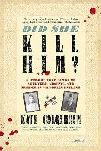 Imagen de archivo de Did She Kill Him?: A Victorian Tale of Adultery, Arsenic, and Murder I Victorian England a la venta por AwesomeBooks