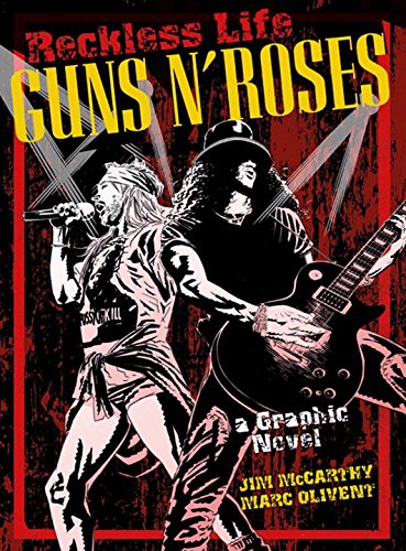 Beispielbild fr Reckless Life: Guns 'n' Roses: A Graphic Novel zum Verkauf von WorldofBooks