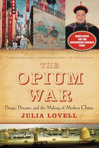 Imagen de archivo de The Opium War: Drugs, Dreams, and the Making of Modern China a la venta por ZBK Books