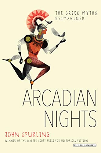 Imagen de archivo de Arcadian Nights : The Greek Myths Reimagined a la venta por Better World Books