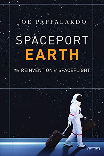 Beispielbild fr Spaceport Earth: The Reinvention of Spaceflight zum Verkauf von Decluttr