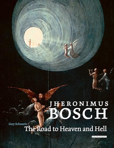 9781468313734: Jheronimus Bosch: The Road to Heaven and Hell