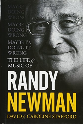 Beispielbild fr Maybe I'm Doing It Wrong: The Life and Music of Randy Newman zum Verkauf von ThriftBooks-Atlanta