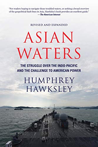 Imagen de archivo de Asian Waters : The Struggle over the South China Sea and the Strategy of Chinese Expansion a la venta por Better World Books: West