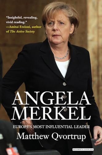 Imagen de archivo de Angela Merkel: Europes Most Influential Leader: Revised Edition a la venta por Goodwill Southern California
