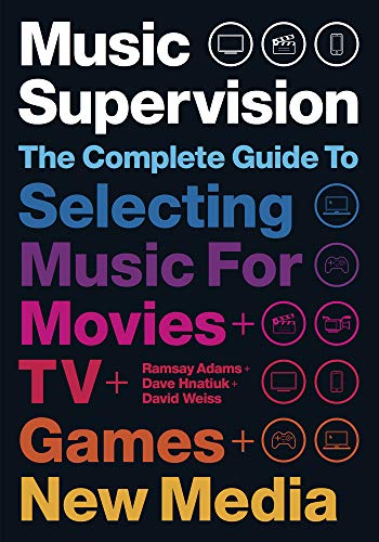Beispielbild fr Music Supervision: The Complete Guide to Selecting Music for Movies + TV + Games + New Media zum Verkauf von Book Dispensary