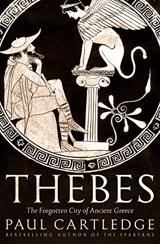 Imagen de archivo de Thebes: The Forgotten City of Ancient Greece a la venta por BooksRun