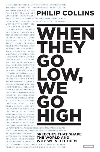 Imagen de archivo de When They Go Low, We Go High : Speeches That Shape the World and Why We Need Them a la venta por Better World Books