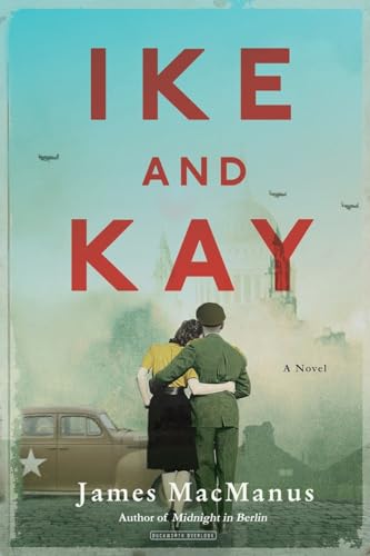 Beispielbild fr Ike and Kay : A Novel zum Verkauf von Better World Books