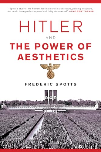 9781468316711: Hitler and the Power of Aesthetics