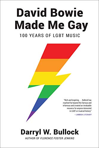 Stock image for David Bowie Made Me Gay: 100 Years of LGBT Music for sale by Zoom Books Company