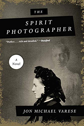 Stock image for The Spirit Photographer: A Novel for sale by THE SAINT BOOKSTORE