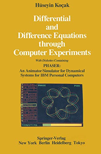 9781468402735: Differential and Difference Equations through Computer Experiments: With Diskettes Containing PHASER: An Animator/Simulator for Dynamical Systems for IBM Personal Computers